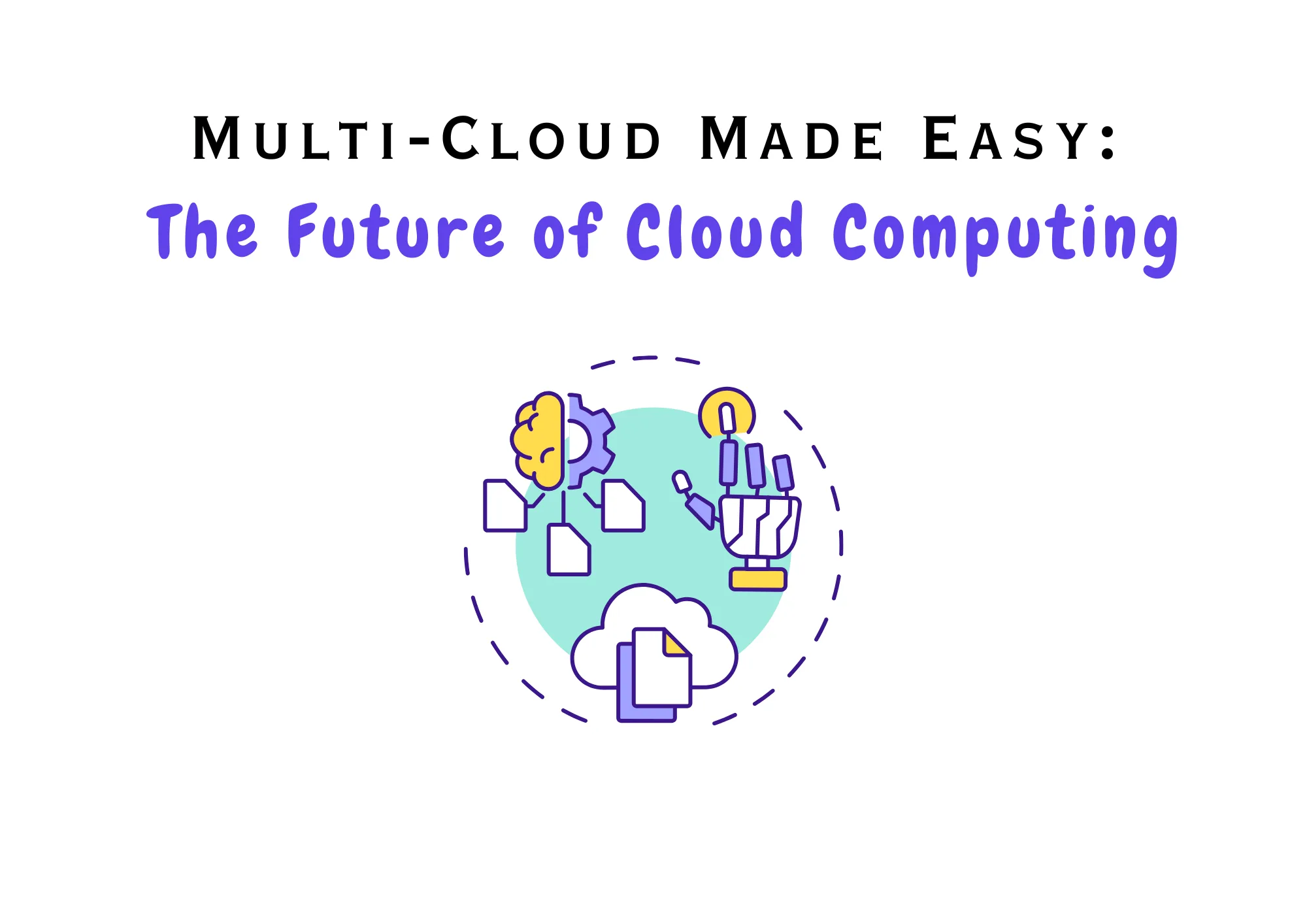 π‘ Multi-Cloud Made Easy: The Future of Cloud Computing